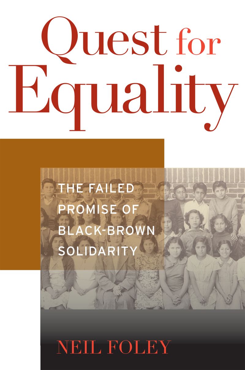 Book cover of Quest for Equality by Neil Foley