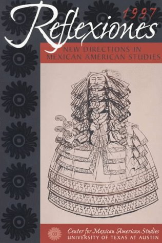 Cover of Reflexiones: New Directions in Mexican American Studies by Neil Foley