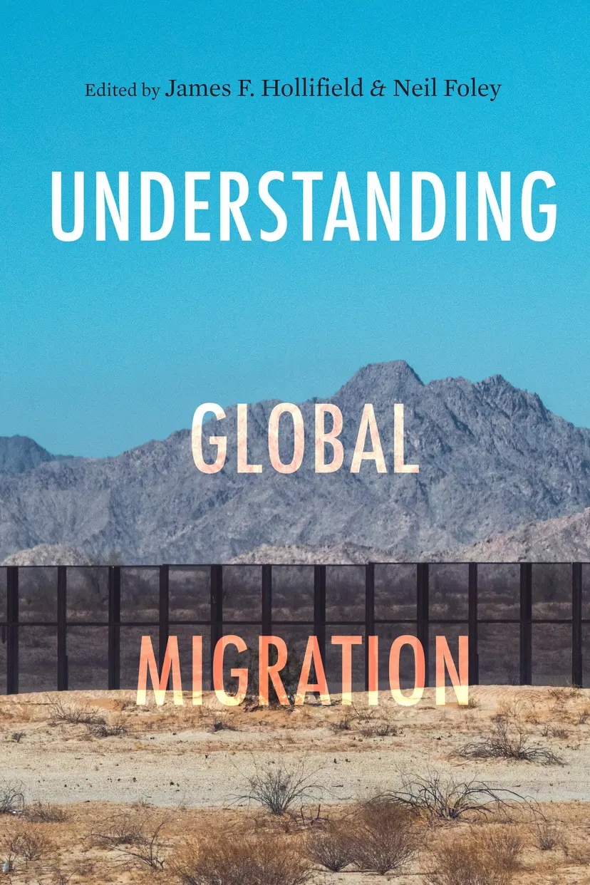 Book cover of Understanding Global Migration by Neil Foley